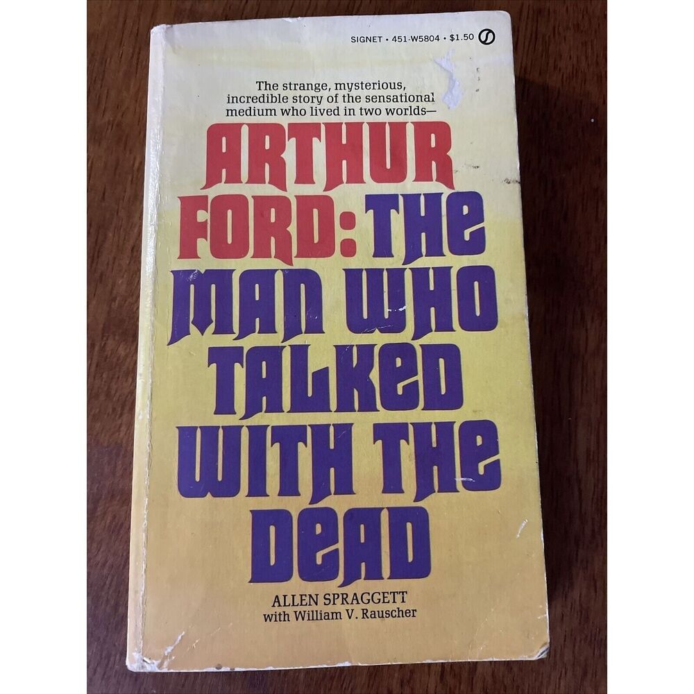 Arthur Ford: The Man who Talked with the Dead by Allen Spraggett PB 1974